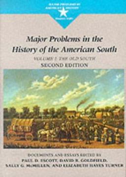Major Problems in the History of the American South 2nd 9780395871393 Front Cover
