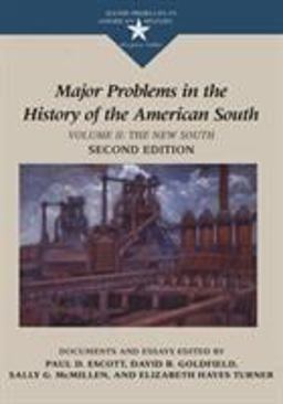 Major Problems in the History of the American South Documents and Essays 2nd 9780395871409 Front Cover