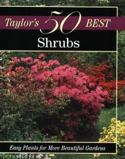 Taylor's 50 Best Shrubs