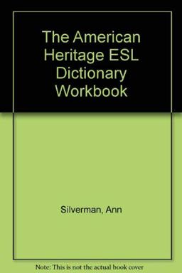 The American Heritage English As a Second Language Dictionary