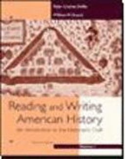 Reading and Writing American History : An Introduction to the Historian's Craft 2nd 9780395886298 Front Cover