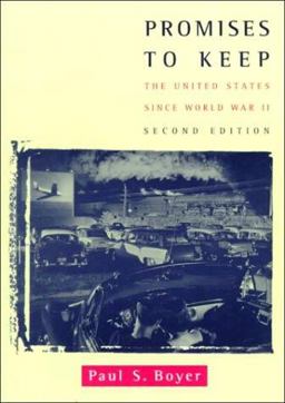 Promises to Keep The United States since World War II 2nd 9780395903865 Front Cover