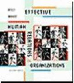 Effective Human Relations in Organizations