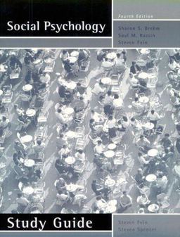 Study Guide [to] Social Psychology, Fourth Edition, Sharon S. Brehm, Saul M. Kassin, Steven Fein