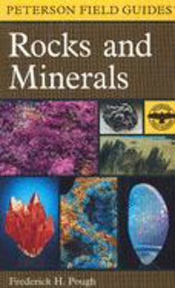 Peterson Field Guide to Rocks and Minerals 5th 9780395910962 Front Cover