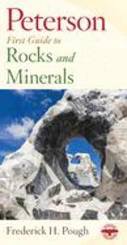 Peterson First Guide to Rocks and Minerals  9780395935439 Front Cover