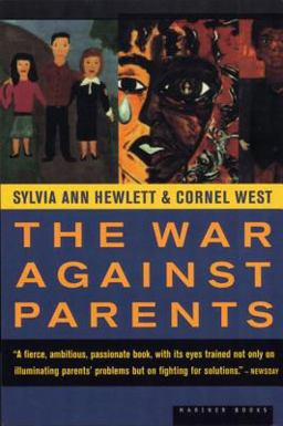 War Against Parents What We Can Do for America's Beleaguered Moms and Dads 1st 9780395957974 Front Cover