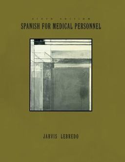 Spanish for Medical Personnel Spanish for Medical Personnel