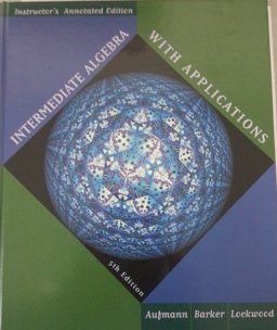 Intermediate Algebra with Applications