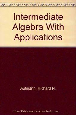 Intermediate Algebra with Applications 5th 9780395969656 Front Cover