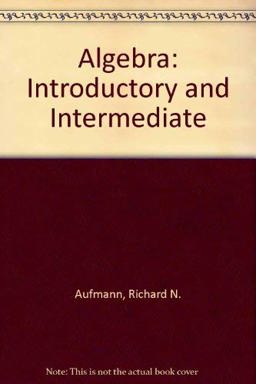 Algebra : Used with ... Aufmann-Algebra: Introductory and Intermediate 2nd 9780395976067 Front Cover