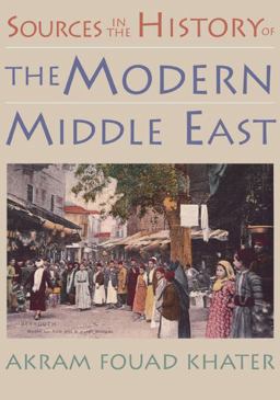 Sources in the History of the Modern Middle East  9780395980675 Front Cover