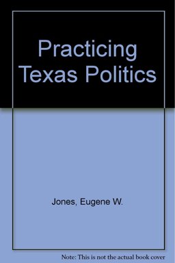 Practicing Texas Politics