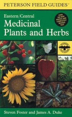 Field Guide to Medicinal Plants and Herbs Of Eastern and Central North America 2nd 9780395988145 Front Cover