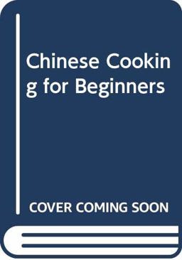 Chinese Cooking for Beginners