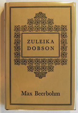 Zuleika Dobson, (or an Oxford Love Story)