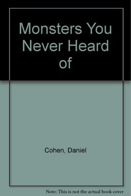 Monsters You Never Heard Of