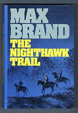 The Nighthawk Trail