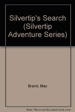 Silvertip's Search