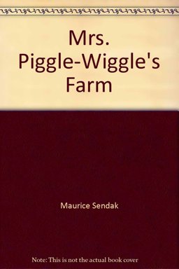 Mrs. Piggle-Wiggle's Farm