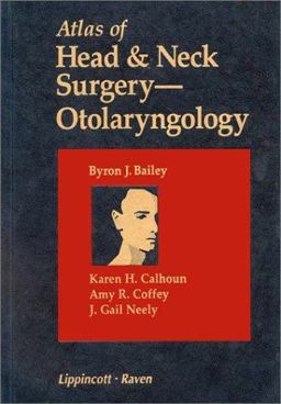 Atlas of Head and Neck Surgery - Otolaryngology Atlas of Head and Neck Surgery - Otolaryngology