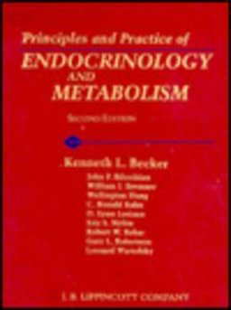 Principles and Practice of Endocrinology and Metabolism