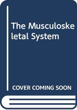 The Musculoskeletal System