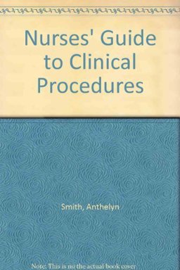 Nurses' Guide to Clinical Procedures