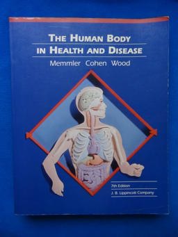 The Human Body in Health and Disease