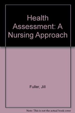 Health Assessment : A Nursing Approach 2nd 9780397550036 Front Cover