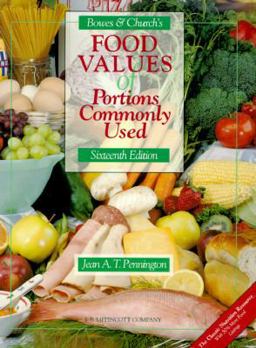 Bowes and Church's Food Values of Portions Commonly Used 16th 9780397550876 Front Cover