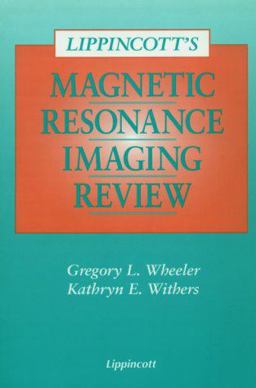 Lippincott's Magnetic Resonance Imaging Review  9780397551569 Front Cover