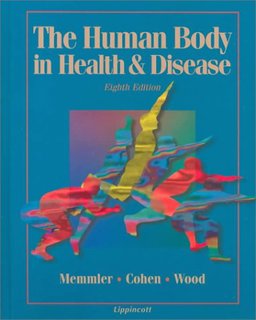 The Human Body in Health and Disease