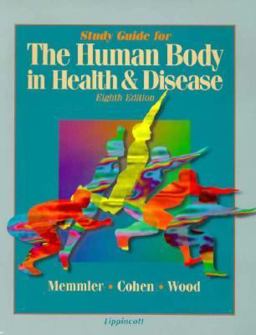 The Human Body in Health and Disease