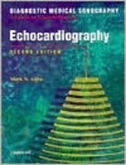 Diagnostic Medical Sonography Echocardiography 2nd 9780397552627 Front Cover