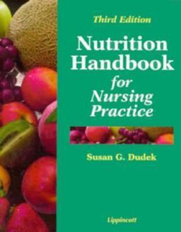 Nutrition Handbook for Nursing Practice 3rd 9780397553648 Front Cover