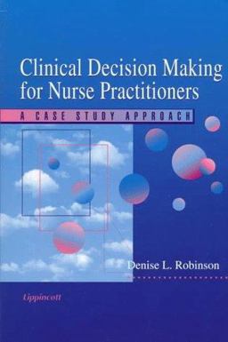 Clinical Decision Making for Nurse Practitioners