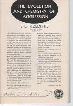 The Evolution and Chemistry of Aggression