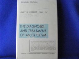The Diagnosis and Treatment of Alcoholism