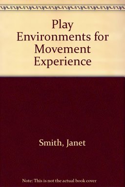 Play Environments for Movement Experience