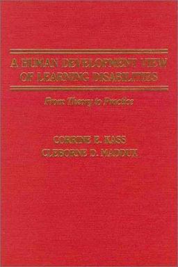A Human Development View of Learning Disabilities A Human Development View of Learning Disabilities