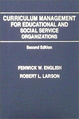 Curriculum Management for Educational and Social Service Organizations Curriculum Management for Educational and Social Service Organizations