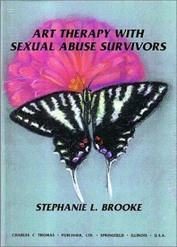 Art Therapy with Sexual Abuse Survivors  9780398068066 Front Cover