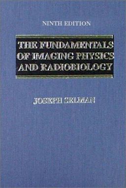 Fundamentals of Imaging Physics and Radiobiology 9th 9780398069872 Front Cover