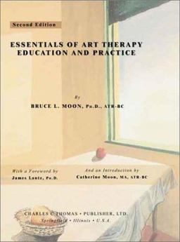 Essentials of Art Therapy Education and Practice 2nd 9780398073923 Front Cover