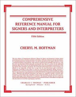 Comprehensive Reference Manual for Signers and Interpreters 5th 9780398074470 Front Cover