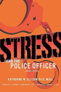 Stress and the Police Officer 2nd 9780398074593 Front Cover