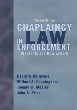 Chaplaincy in Law Enforcement What It Is and How to Do It 2nd 9780398075965 Front Cover