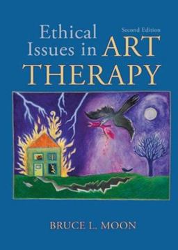 Ethical Issues in Art Therapy 2nd 9780398076276 Front Cover