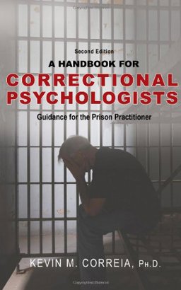 Handbook for Correctional Psychologists : Guidance for the Prison Practitioner 2nd 9780398078508 Front Cover